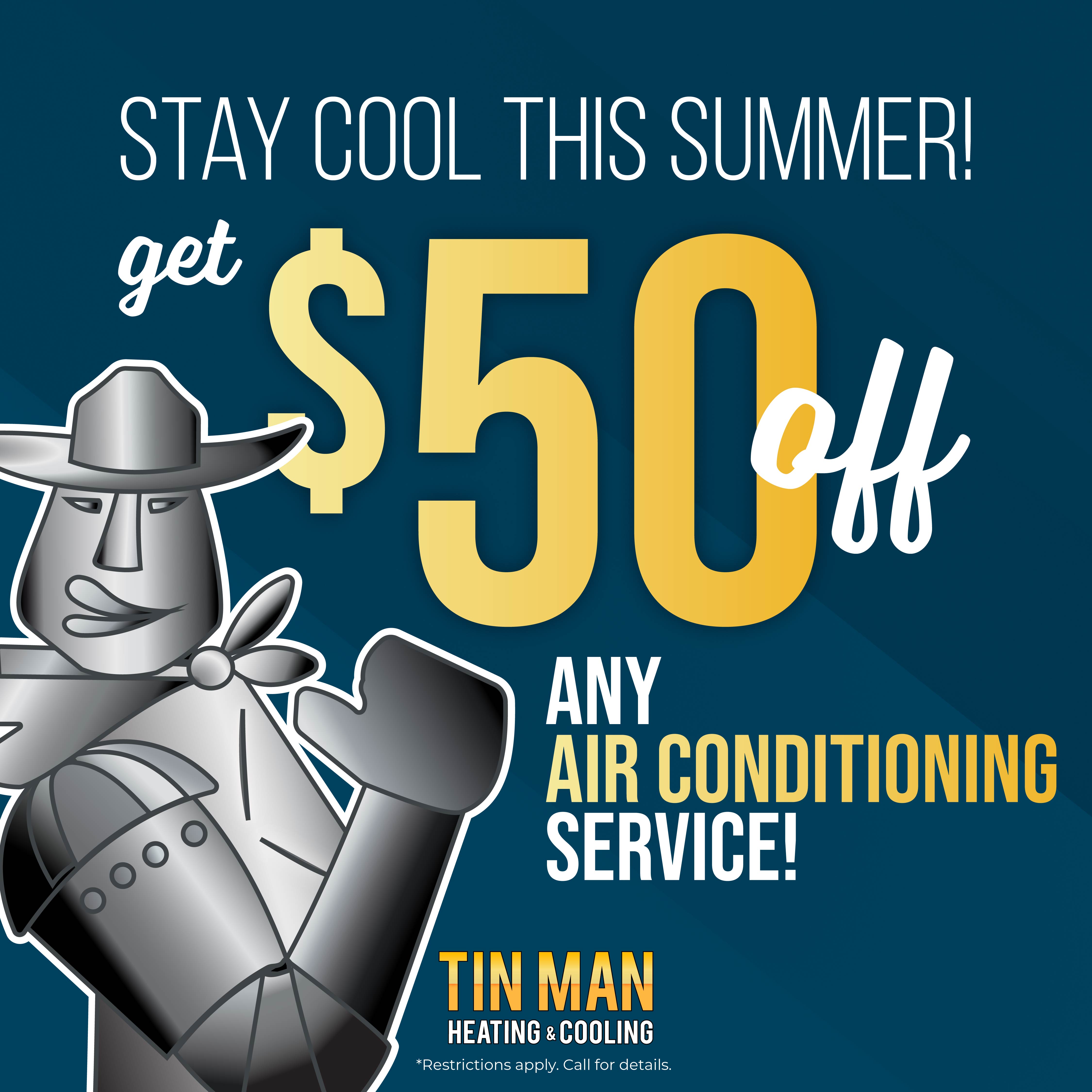 Call Tin Man Heating and Cooling, Inc. for AC today!